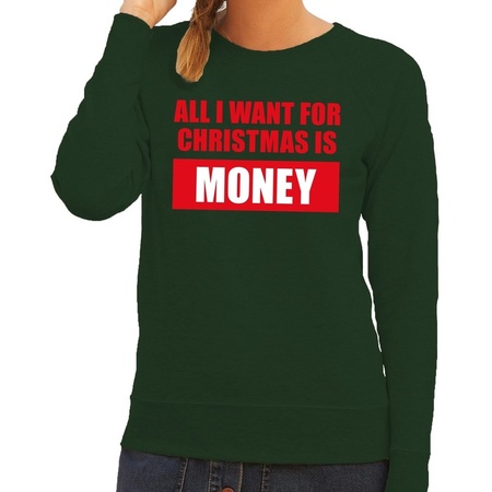 Foute kerstborrel trui groen All I Want Is Money dames