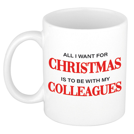 Kerst cadeau mok / beker All I want for Christmas is to be with my colleagues kerstcadeau collega / personeel  300 ml